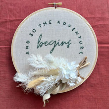 Load image into Gallery viewer, &#39;and so the adventure begins&#39; Floral Hoop
