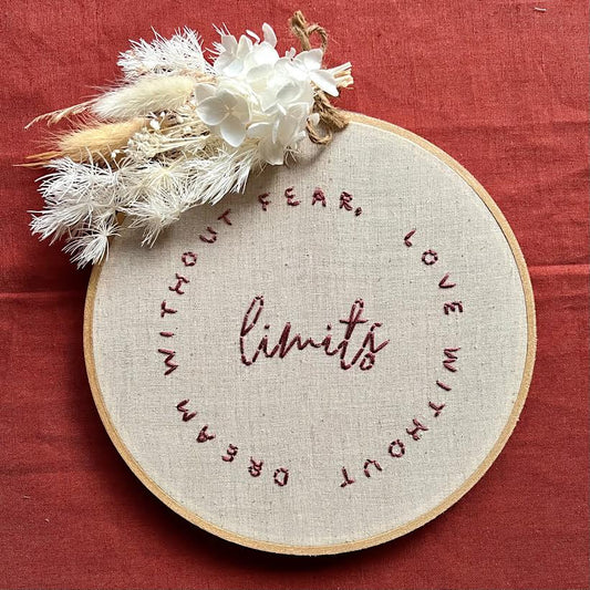 'dream without fear, love without limits' Floral Hoop